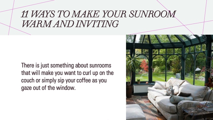 11 ways to make your sunroom warm and inviting