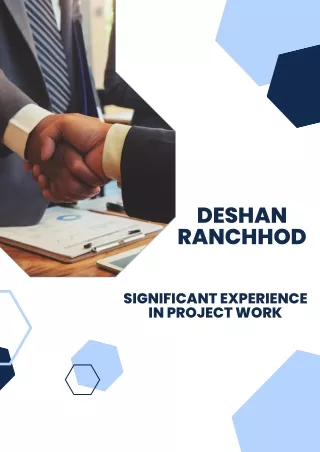 Deshan Ranchhod - Significant Experience in Project Work
