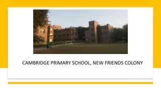 cambridge primary school new friends colony
