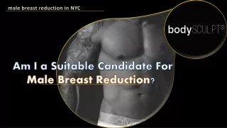 Am I a Suitable Candidate For Male Breast Reduction