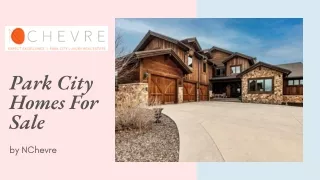 Book Your Perfect Stay At Park City Homes For Sale With NChevre