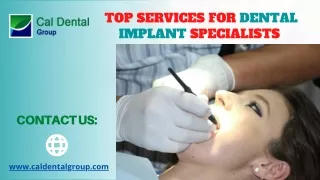 Top Services For Dental Implant Specialists at Cal Dental Group