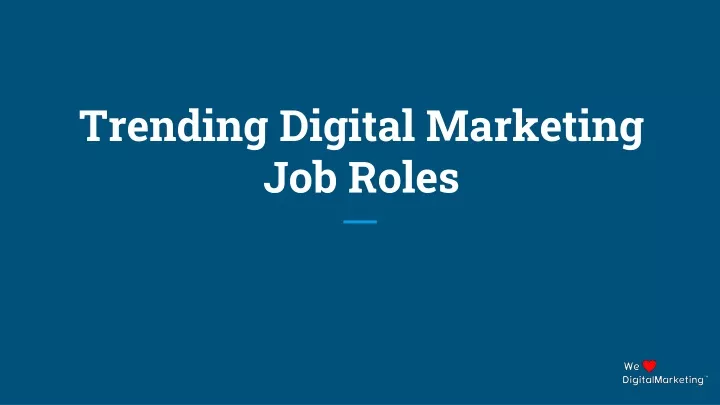 trending digital marketing job roles