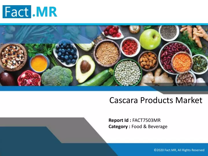 cascara products market