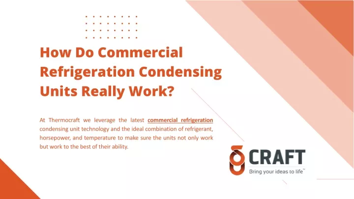 how do commercial refrigeration condensing units