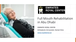 Full Mouth Rehabilitation in Abu Dhabi​