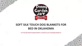 Soft Silk Touch Dog blankets for bed in Oklahoma