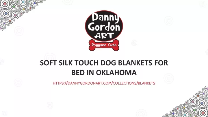 soft silk touch dog blankets for bed in oklahoma