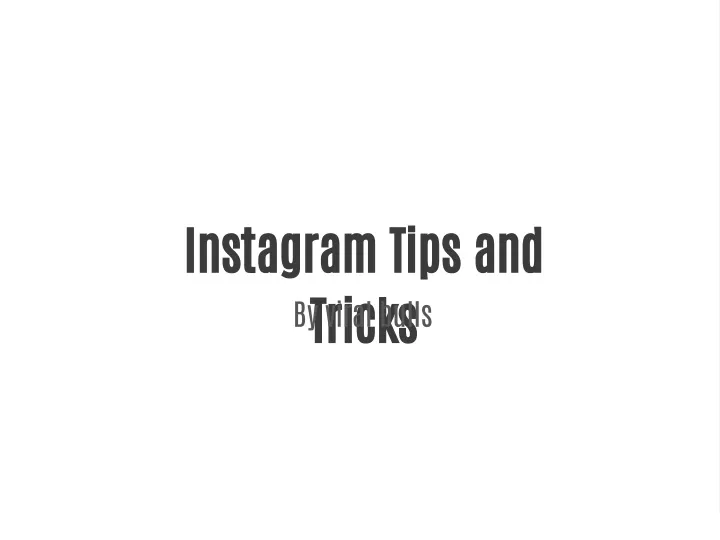 instagram tips and tricks