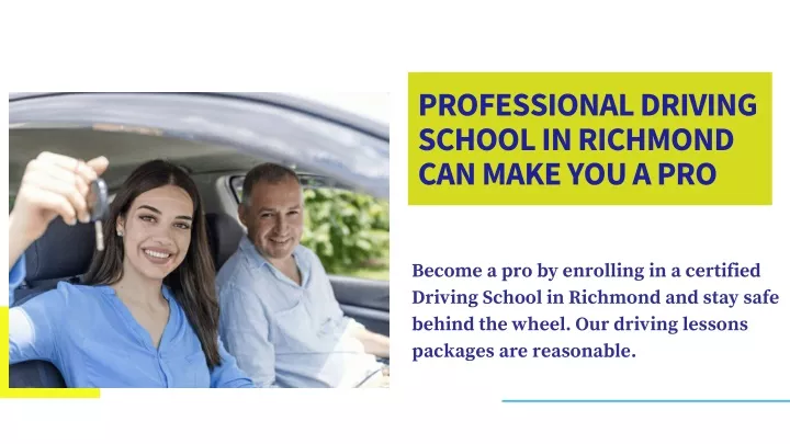 professional driving school in richmond can make