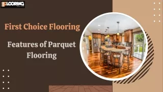 Let's Find Out More About the Features of Parquet Flooring