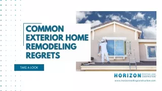 Common Exterior Home Remodeling Regrets
