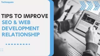 Tips to Improve SEO & Web Development Relationship