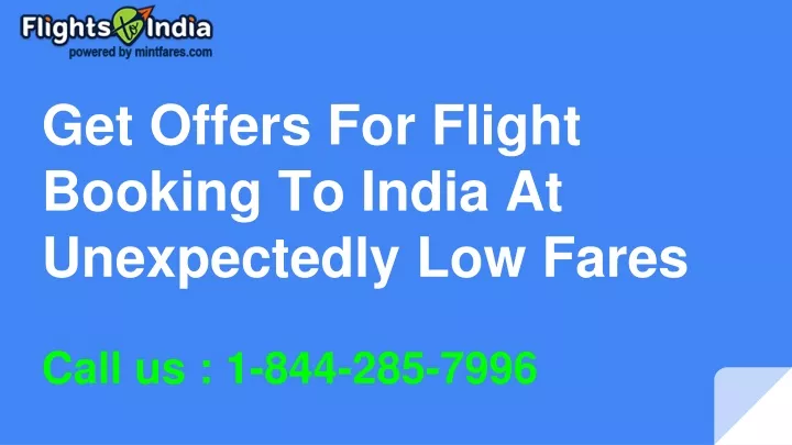 get offers for flight booking to india at unexpectedly low fares