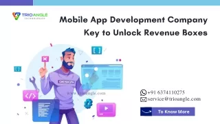 Mobile App Development Company - Key to Unlock Revenue Boxes