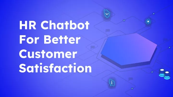 hr chatbot for better customer satisfaction