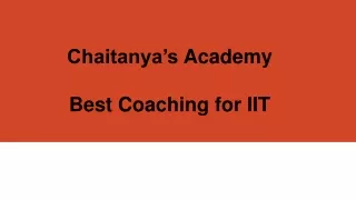 chaitanya s academy best coaching for iit