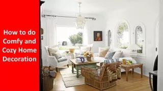 how to do how to do comfy and comfy and cozy home