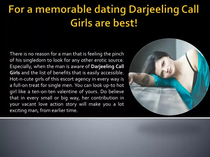 for a memorable dating darjeeling call girls are best
