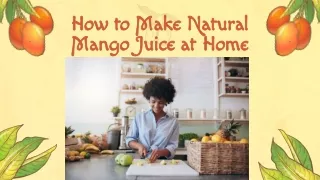 Make Natural Mango Juice at Home