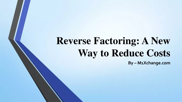 reverse factoring a new way to reduce costs