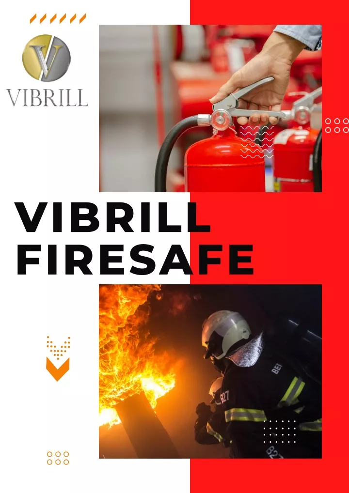vibrill firesafe