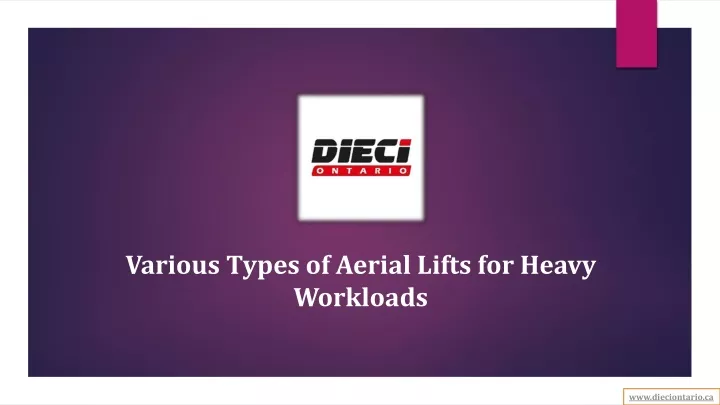 various types of aerial lifts for heavy workloads