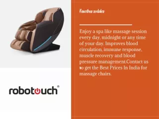 Enjoy a spa like massage session every day, midnight or any time of your day. Improves blood circulation, immune respons
