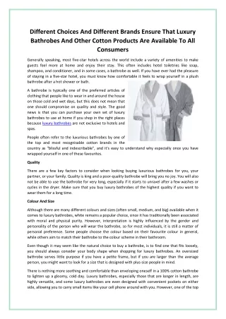 Different Choices And Different Brands Ensure That Luxury Bathrobes And Other Cotton Products Are Available To All Consu