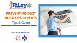 Preventing dust build ups in Vents Tips & Guide