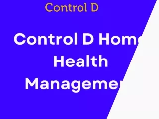 Control D Home  Health Management Presentation