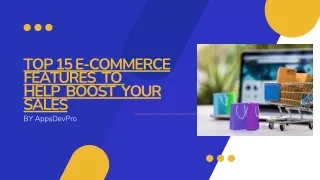 top 15 e commerce features to help boost your