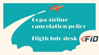 Copa Airline Cancelation Policy  1-844-868-8303