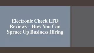 Electronic Check LTD Reviews – How You Can Spruce Up Business Hiring