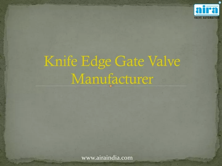 knife edge gate valve manufacturer