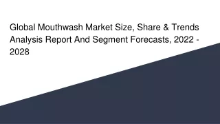 global mouthwash market size share trends analysis report and segment forecasts 2022 2028