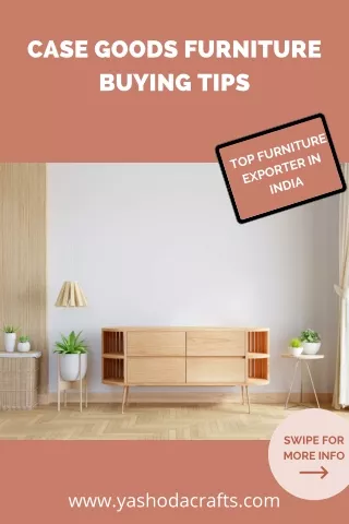 42 Case Goods Furniture  Buying Tips