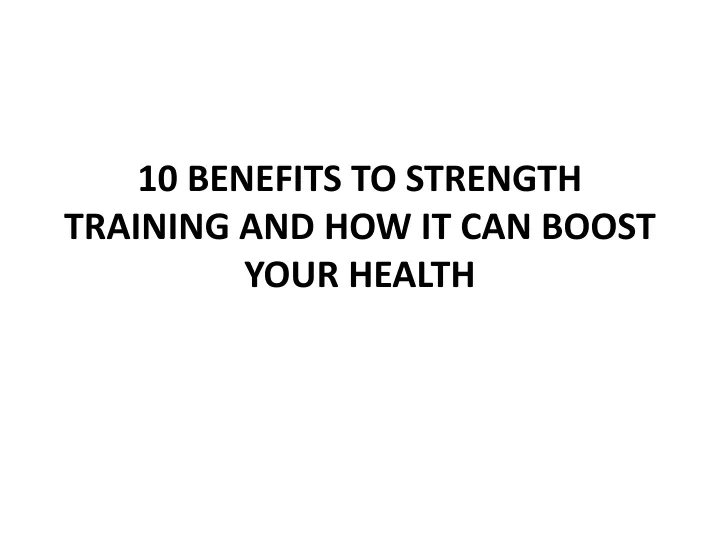 10 benefits to strength training and how it can boost your health