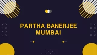 partha banerjee mumbai