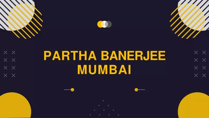 partha banerjee mumbai