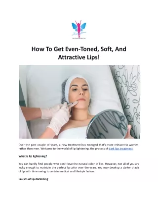 how to get even toned soft and attractive lips