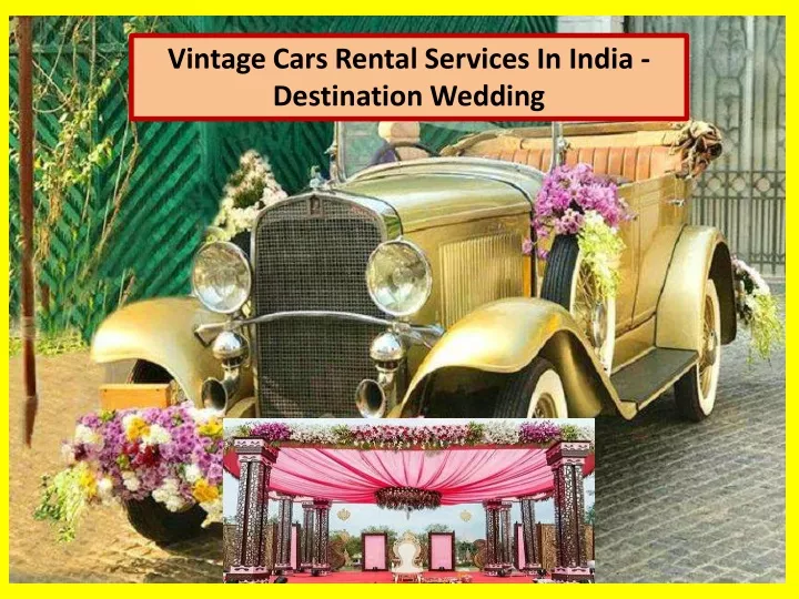 vintage cars rental services in india destination