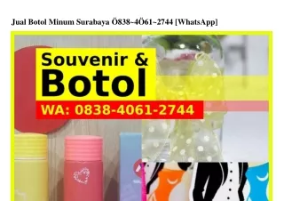 Jual Botol Minum Surabaya 0838•40Ϭ1•2744{WA}