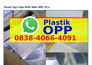 Plastik Opp   LldpePlastik Opp   Lldpe O8౩8–ᏎO66–ᏎOᑫl{WhatsApp}