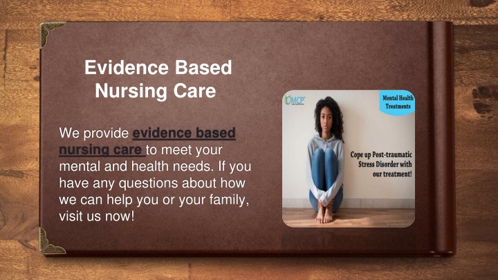 we provide evidence based nursing care to meet