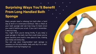 Surprising Ways You’ll Benefit From Long Handled Bath Sponge