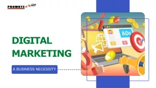 Digital marketing - A Business Necessity