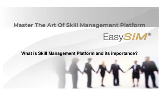 skill management platform ppt