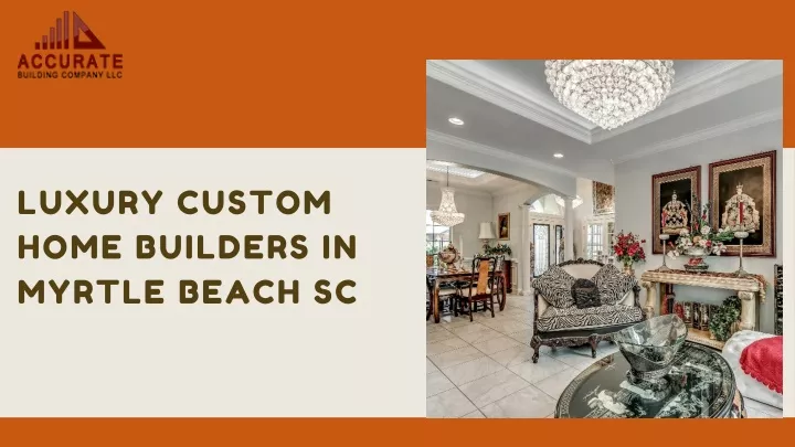 luxury custom home builders in myrtle beach sc