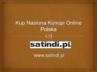 Kup Nasiona Konopi Online Polska | Satindi.pl